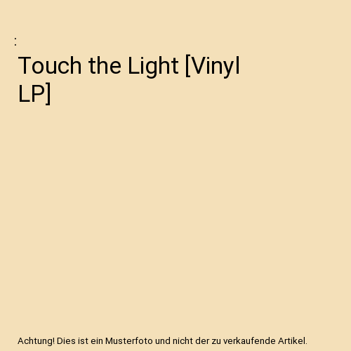 Touch the Light [Vinyl LP]