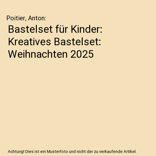 Bastelset für Kinder: Kreatives Bastelset: Weihnachten 2025