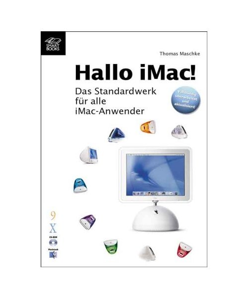 Hallo iMac: Das Standardwerk für alle iMac-Anwender