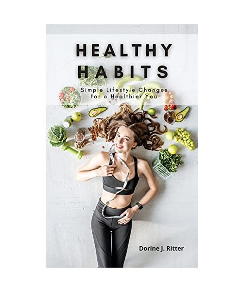 Healthy Habits: Simple Lifestyle Changes for a Healthier You