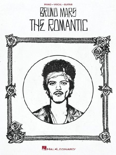Bruno Mars - The Romantic Piano Vocal Guitar Songbook 9 Songs from the Album with Lyrics Chord Symbols and Guitar Chord Frames Pop R&B Soul Sheet Music for Singers Pianists Guitarists