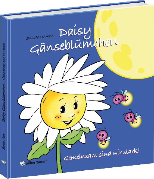 Daisy Gänseblümchen - Gemeinsam sind wir stark!