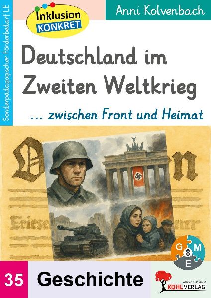 Deutschland im Zweiten Weltkrieg ... zwischen Front und Heimat