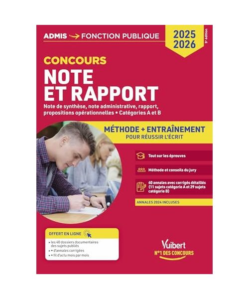 Note et Rapport - Méthode et entraînement intensif - 40 annales corrigées - Catégories A et B: Concours 2025-2026