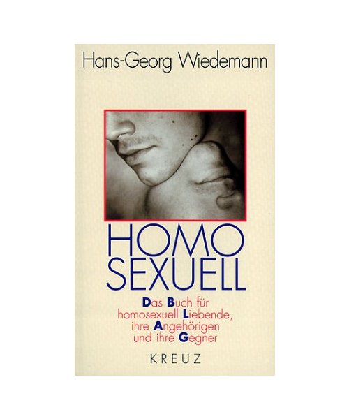 Homosexuell.: Das Buch für homosexuell Liebende, ihre Angehörigen und ihre Gegner.