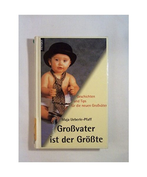 Großvater ist der Größte