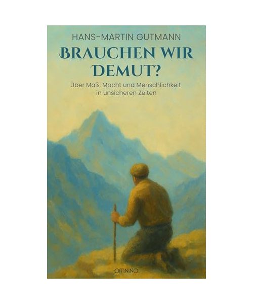 Brauchen wir Demut?