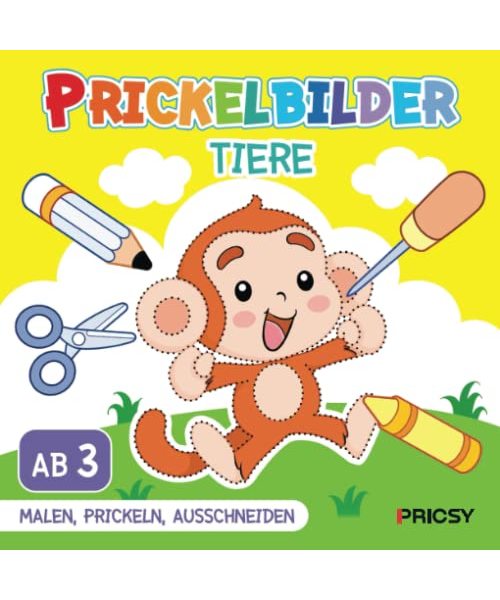 Prickelbilder Tiere: Basteln ab 3 Jahren mit 50 Prickelvorlagen für Kinder zum Ausmalen, Prickeln, Ausschneiden als Bastelbuch Geschenk für Mädchen und Jungen, ohne Prickelnadel Set