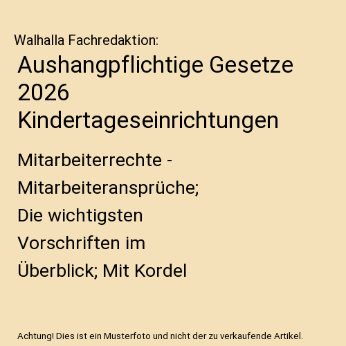 Aushangpflichtige Gesetze 2026 Kindertageseinrichtungen
