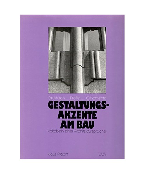 Gestaltungsakzente am Bau