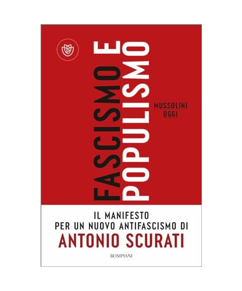 Fascismo e populismo: Mussolini oggi (Passaggi)