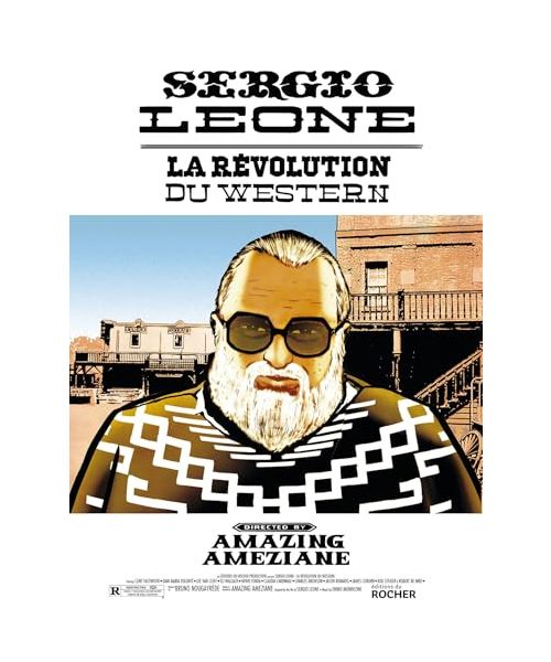Sergio Leone: La révolution du western