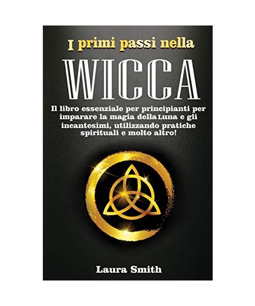 I primi passi nella WICCA