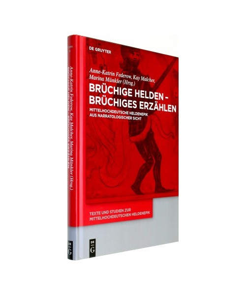 Brüchige Helden - brüchiges Erzählen