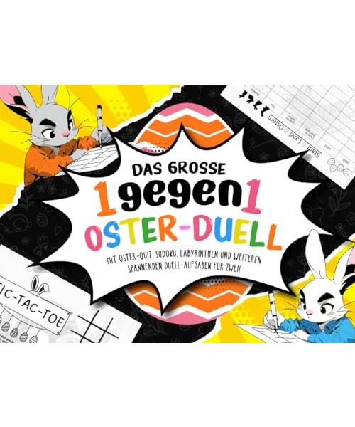 Das große 1gegen1 Oster-Duell: Das perfekte Ostergschenk | Mit Oster-Quiz, Sudoku, Labyrinthen und weiteren spannenden Duell-Aufgaben für Zwei! Spielend durch die Osterzeit!