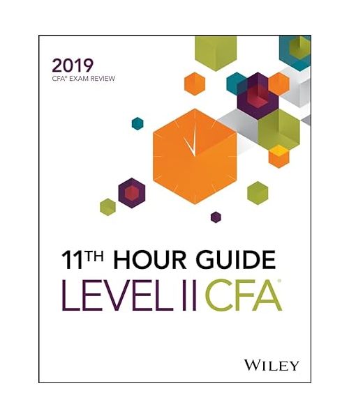 Wiley 11th Hour Guide for 2019 Level II CFA Exam