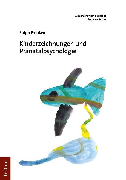 Kinderzeichnungen und Pränatalpsychologie