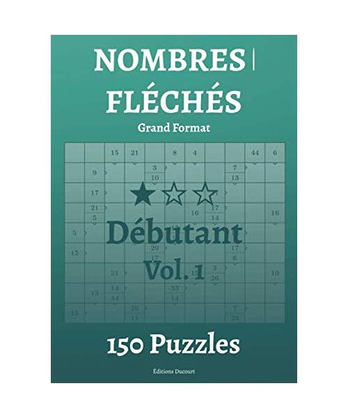 Nombres fléchés Débutant Vol.1 Grand Format (A4)