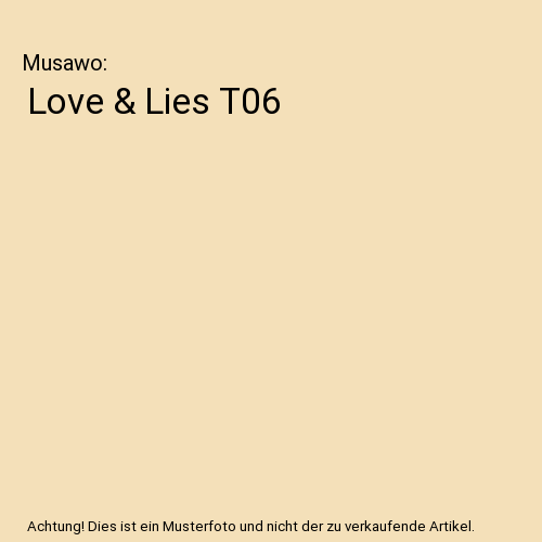 Love & Lies T06