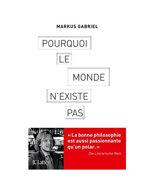 Pourquoi le monde n'existe pas