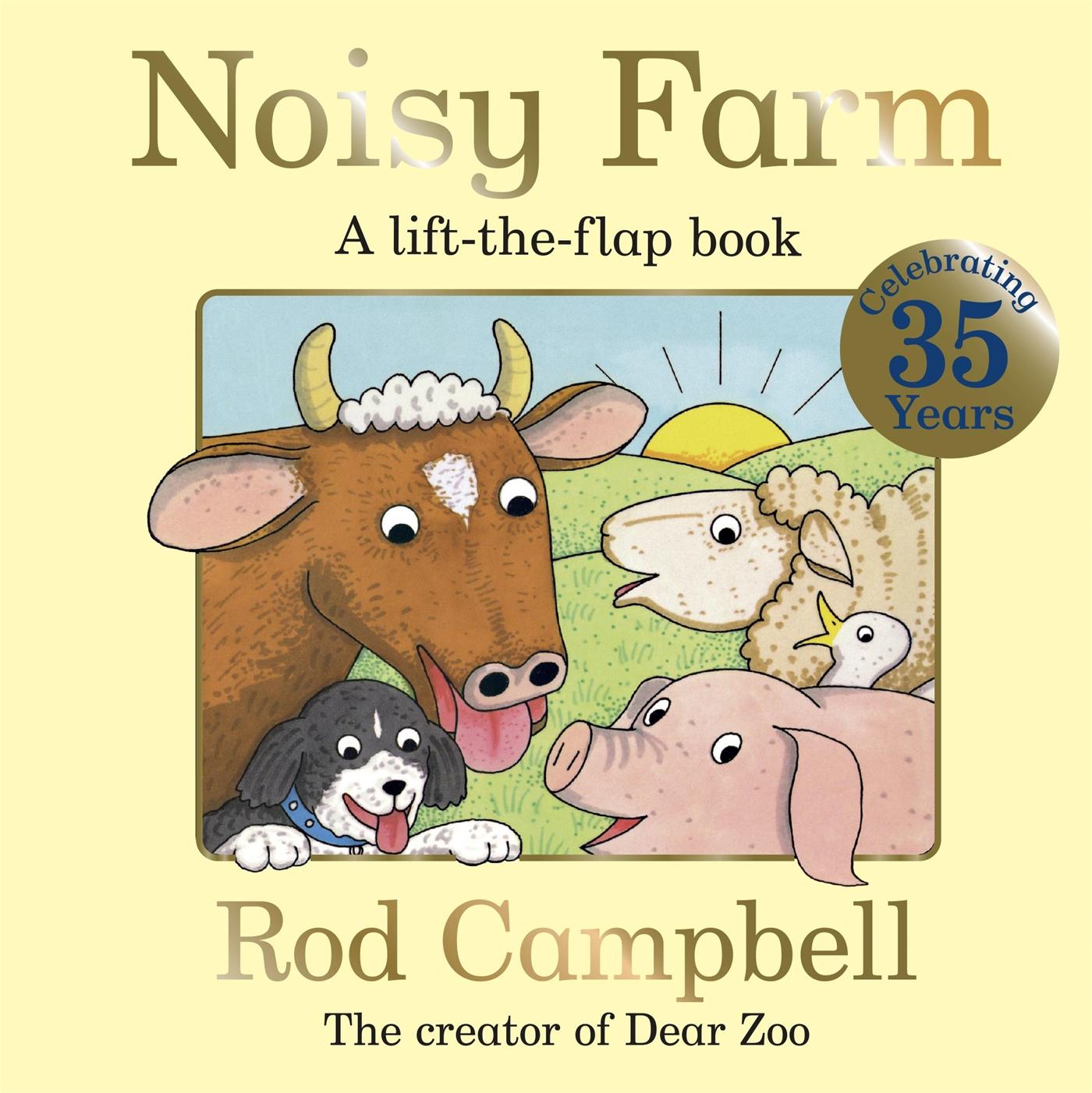 Noisy Farm: Celebrating 35 years of this bestselling lift-the-flap farm book!