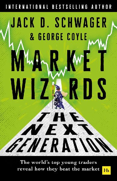 Market Wizards: The Next Generation