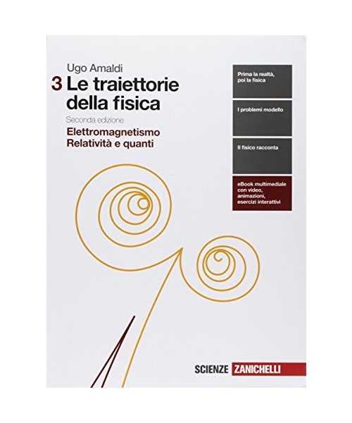 Le traiettorie della fisica. Per le Scuole superiori. Con espansione online. Elettromagnetismo, relatività e quanti (Vol. 3)