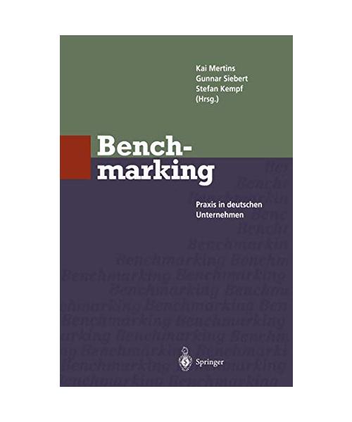 Benchmarking.: Praxis in deutschen Unternehmen.