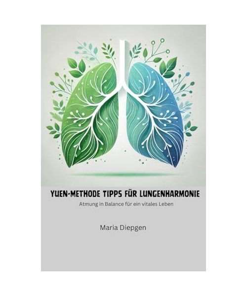 Yuen Methode - Tipps für Lungenharmonie: Atmung in Balance für ein vitales Leben