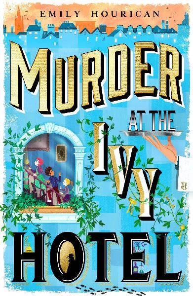Murder at the Ivy Hotel