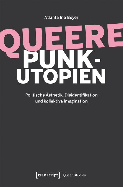Queere Punk-Utopien