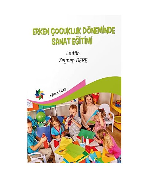 Erken Çocukluk Döneminde Sanat E?itimi