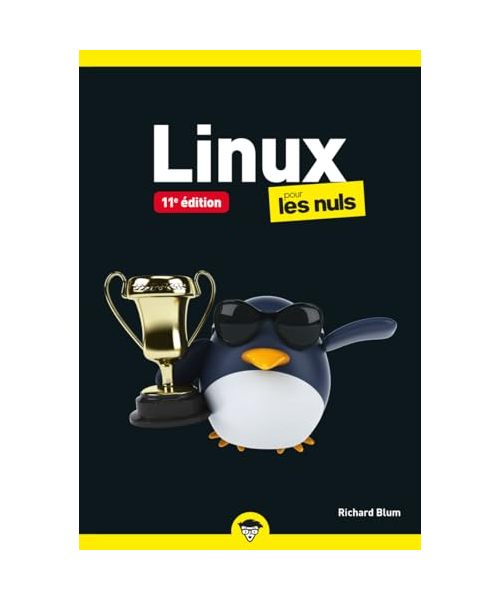 Linux Pour les Nuls Poche - 11e édition