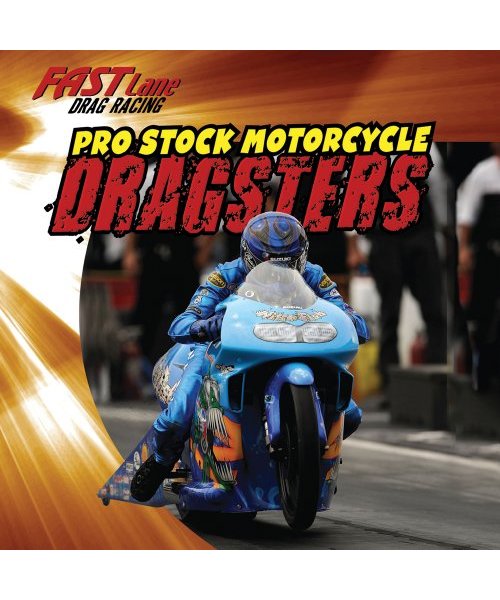 Pro Stock Motorcycle Dragsters