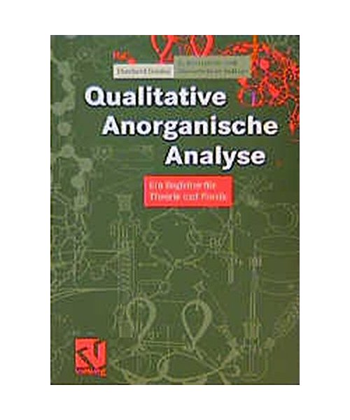 Qualitative Anorganische Analyse: Ein Begleiter für Theorie und Praxis