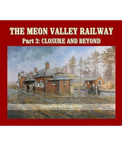 The Meon Valley Railway, Part 3: Closure and Beyond
