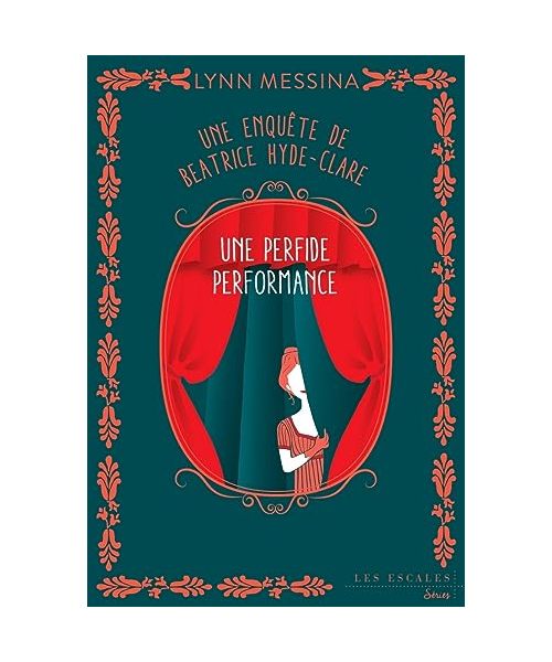 Une enquête de Beatrice Hyde-Clare - Tome 5 Un perfide performance