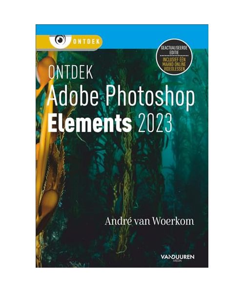 Ontdek Photoshop Elements 2023: Inclusief 1 maand videolessen
