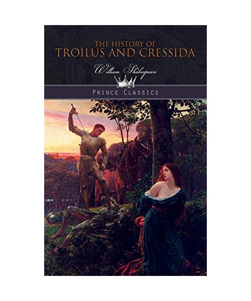 The History of Troilus and Cressida