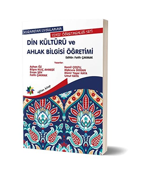 Din Kültürü ve Ahlak Bilgisi Ö?retimi: Kuramdan Uygulamaya S?n?f Ö?retmenli?i Seti