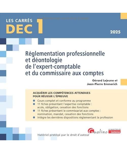 DEC 1 - Réglementation professionnelle et déontologie de l'expert-comptable et du commissaire aux comptes: 22 fiches de cours pour acquérir les connaissances attendues pour réussir l'épreuve (2024)