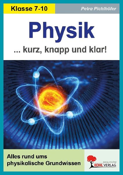 Physik - Kurz, knapp & klar!
