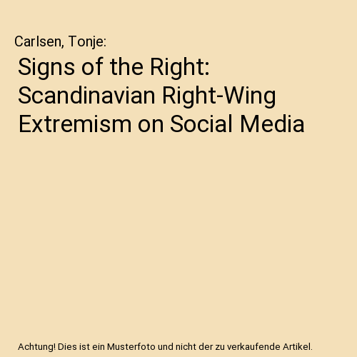 Signs of the Right: Scandinavian Right-Wing Extremism on Social Media