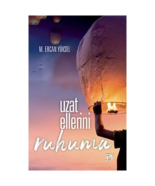 Uzat Ellerini Ruhuma