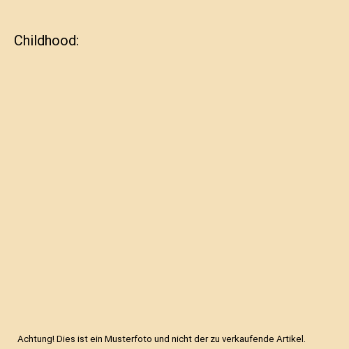 Childhood