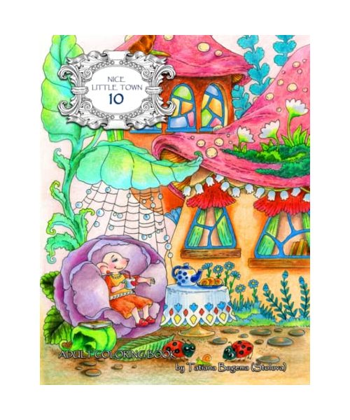 Nice Little Town 10: Adult Coloring Book (Stress Relieving Designs)