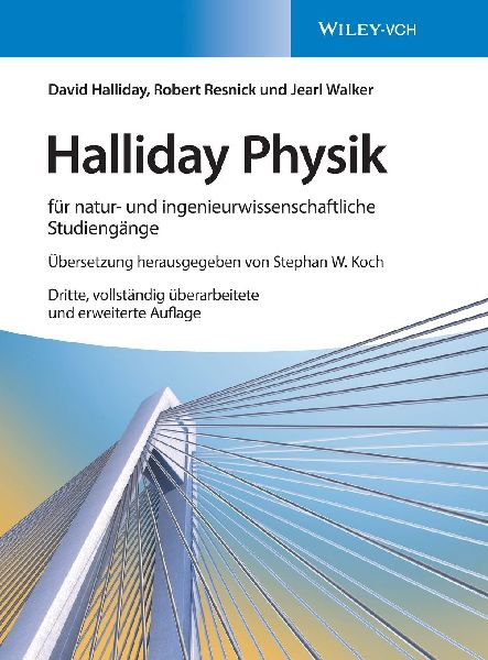 Halliday Physik für natur- und ingenieurwissenschaftliche Studiengänge