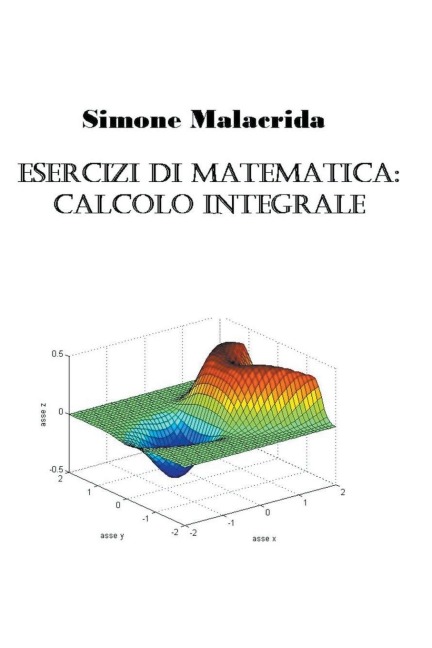 Esercizi di matematica: calcolo integrale