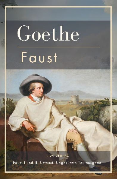 Johann Wolfgang von Goethe: Faust I und II. Urfaust. Ungekürzte Textausgabe.