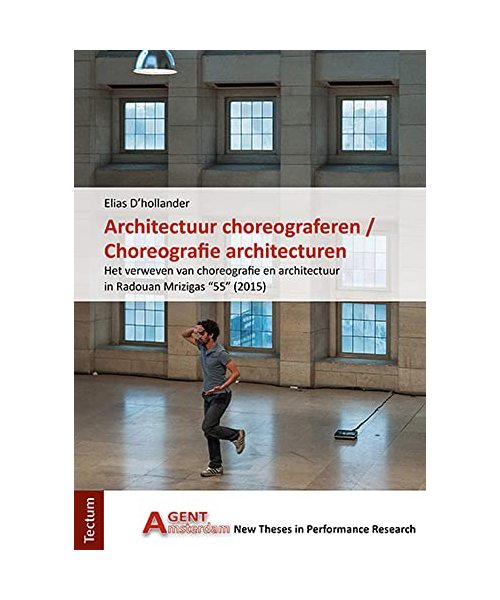 Architectuur choreograferen / Choreografie architecturen